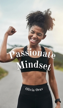 Hardcover Passionate Mindset Book