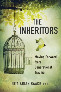 Paperback The Inheritors: Moving Forward from Generational Trauma Book