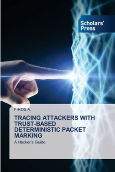 Paperback Tracing Attackers with Trust-Based Deterministic Packet Marking Book