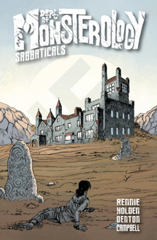 Dept. of Monsterology: Sabbaticals - Book #2 of the Dept. of Monsterology