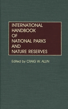 Hardcover International Handbook of National Parks and Nature Reserves Book