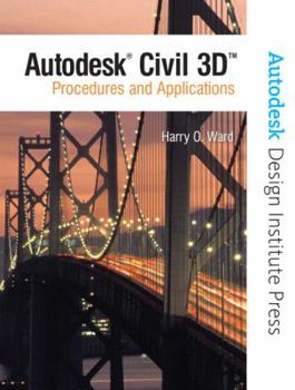 Paperback Autodesk Civil 3D 2007: Procedures and Applications [With CDROM] Book