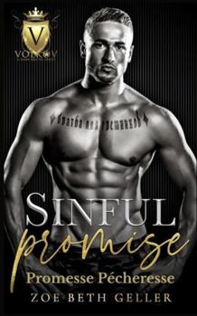 Sinful Promise-Promesse Pécheresse: Volkov Bratva (French) (Volkov Bratva Series (French)) (French Edition)