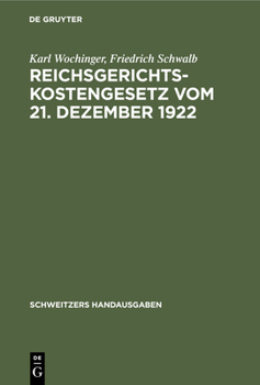 Hardcover Reichsgerichtskostengesetz Vom 21. Dezember 1922 [German] Book