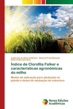 Paperback Índice de Clorofila Falker e características agronômicas do milho [Portuguese] Book