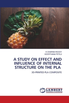 A Study on Effect and Influence of Internal Structure on the Pla