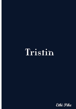 Tristin: Collectible Notebook