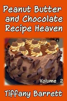 Paperback Peanut Butter and Chocolate Recipe Heaven Volume 2 Book