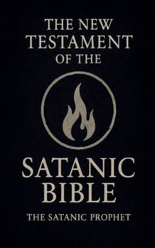 The New Testament of the Satanic Bible