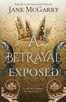 A Betrayal Exposed - Book #3 of the Not Every Girl