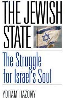 Hardcover The Jewish State: The Struggle for Israel's Soul Book