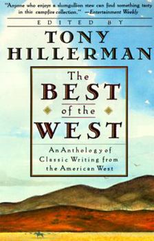 Paperback The Best of the West: Anthology of Classic Writing from the American West, an Book