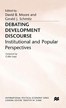Hardcover Debating Development Discourse: Institutional and Popular Perspectives Book
