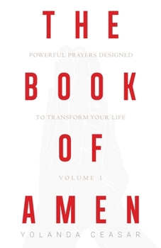 Paperback The Book of AMEN: Powerful Prayers Designed to Transform Your Life Book