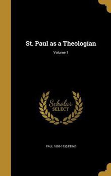 Hardcover St. Paul as a Theologian; Volume 1 Book