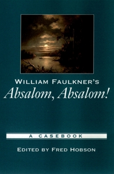 Paperback William Faulkner's Absalom, Absalom!: A Casebook Book