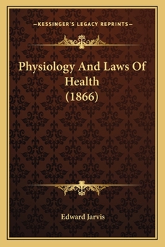 Paperback Physiology And Laws Of Health (1866) Book