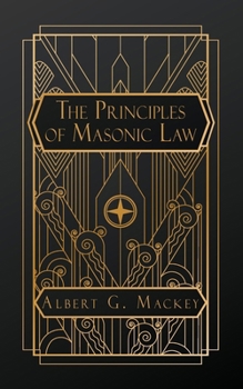 Paperback The Principles of Masonic Law Book