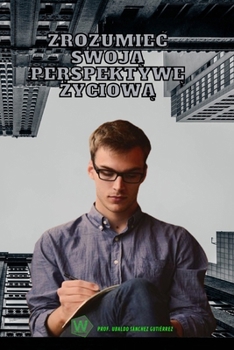 Zrozum swoją perspektywę życiową