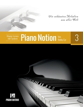 Paperback Klavier lernen mit System Piano Notion Buch Drei: Die schönsten Melodien aus aller Welt [German] Book