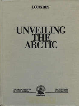 Hardcover Unveiling the Arctic Book