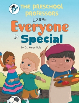 Paperback The Preschool Professors Learn Everyone Is Special Book
