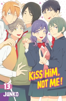  13 - Book #13 of the Kiss Him, Not Me!