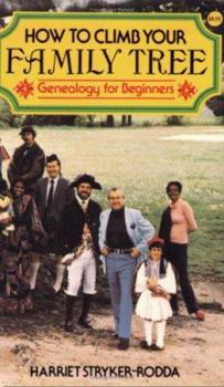 Paperback How to Climb Your Family Tree: Genealogy for Beginners Book