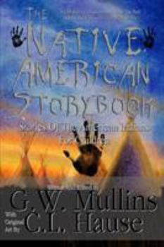 Paperback The Native American Story Book Stories of the American Indians for Children Book