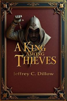 Paperback A King Among Thieves Book