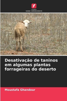 Desativação de taninos em algumas plantas forrageiras do deserto (Portuguese Edition)