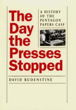 Hardcover The Day the Presses Stopped: A History of the Pentagon Papers Case Book