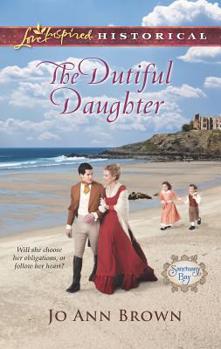The Dutiful Daughter - Book #1 of the Sanctuary Bay