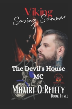 Paperback Saving Summer: Viking (The Devil's House MC) #3: Motorcycle Club Romance Book