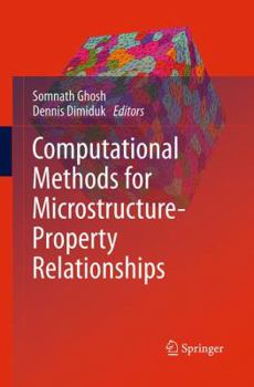 Paperback Computational Methods for Microstructure-Property Relationships Book