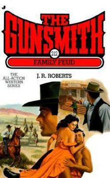 The Gunsmith #212: Family Feud - Book #212 of the Gunsmith
