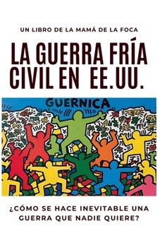 Paperback La Guerra Fría Civil En Ee.Uu. [Spanish] Book