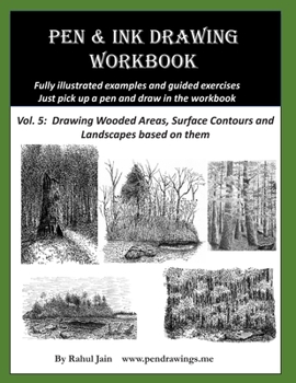 Paperback Pen and Ink Drawing Workbook Vol 5: Learn to Draw Pleasing Pen & Ink Landscapes Book