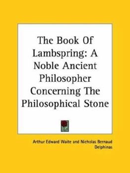 Paperback The Book Of Lambspring: A Noble Ancient Philosopher Concerning The Philosophical Stone Book