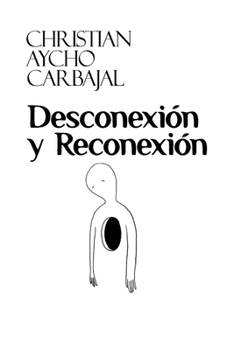 Paperback Desconexión y Reconexión [Spanish] Book