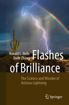 Paperback Flashes of Brilliance: The Science and Wonder of Arizona Lightning Book