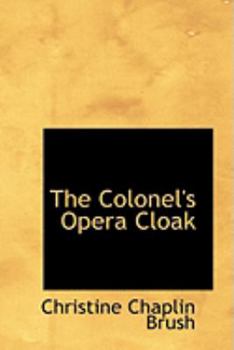 The Colonel's Opera Cloak