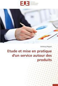 Paperback Etude et mise en pratique d'un service autour des produits [French] Book