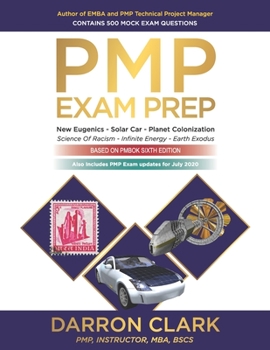 Paperback PMP(R) Exam Prep - July 2020 updates: New Eugenics Solar Car Planet Colonization Book