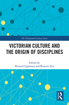 Paperback Victorian Culture and the Origin of Disciplines Book