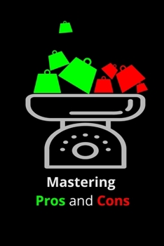 Paperback Mastering Pros and Cons Book