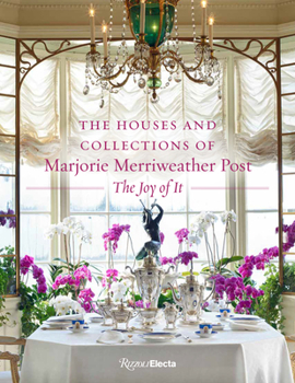Hardcover The Houses and Collections of Marjorie Merriweather Post Book