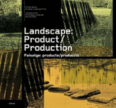 Paperback Landscape: Product/Production: IV European Landscape Biennial Book