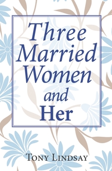 Paperback Three Married Women and Her Book