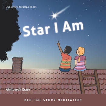 Paperback Star I Am: Bedtime Story Meditation Book